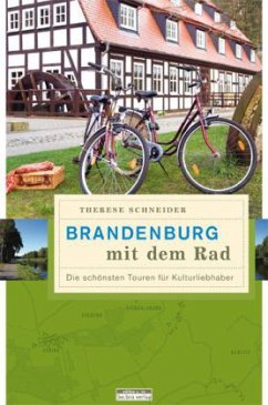 Brandenburg mit dem Rad - Schneider, Therese