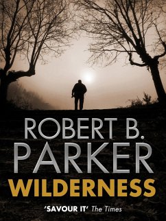 Wilderness (eBook, ePUB) - Parker, Robert B.