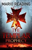 The Templar Prophecy (eBook, ePUB)
