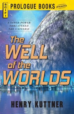 Well of the Worlds (eBook, ePUB) - Kuttner, Henry