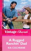 A Rugged Ranchin' Dad (Mills & Boon Vintage Cherish) (eBook, ePUB)