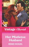 Her Mistletoe Husband (eBook, ePUB)