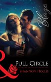Full Circle (Mills & Boon Blaze) (eBook, ePUB)