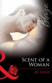 Scent Of A Woman (Mills & Boon Blaze) (eBook, ePUB)