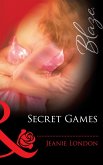 Secret Games (Mills & Boon Blaze) (eBook, ePUB)