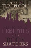 Sherlock Holmes and The Body Snatchers (eBook, PDF)