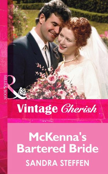 McKenna's Bartered Bride (eBook, ePUB) McKenna's Bartered Bride (eBook, ePUB)