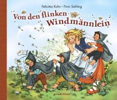 Von den flinken Windmännlein - Kuhn, Felicitas; Saling, Finni