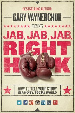 Jab, Jab, Jab, Right Hook (eBook, ePUB) - Vaynerchuk, Gary