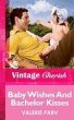Baby Wishes And Bachelor Kisses (eBook,... - Bild 1
