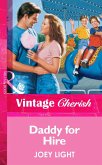 Daddy For Hire (Mills & Boon Vintage Cherish) (eBook, ePUB)