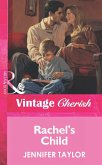 Rachel's Child (Mills & Boon Vintage Cherish) (eBook, ePUB)