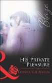 His Private Pleasure (eBook, ePUB)