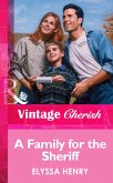A Family For The Sheriff (eBook, ePUB) A Family For The Sheriff (eBook, ePUB)
