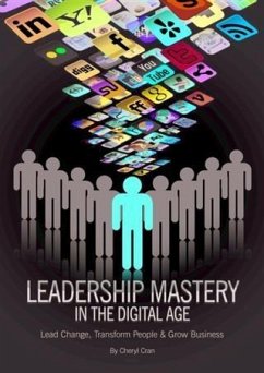 Leadership Mastery In The Digital Age (eBook, ePUB) - Cran, Cheryl