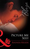 Picture me Sexy (Mills & Boon Blaze) (eBook, ePUB)