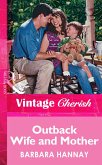 Outback Wife and Mother (Mills & Boon Vintage Cherish) (eBook, ePUB)