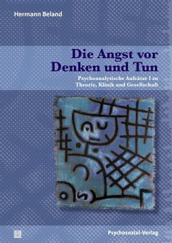 Die Angst vor Denken und Tun - Beland, Hermann