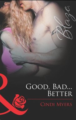 Good, Bad...Better (eBook, ePUB) Cover Good, Bad...Better (eBook, ePUB)