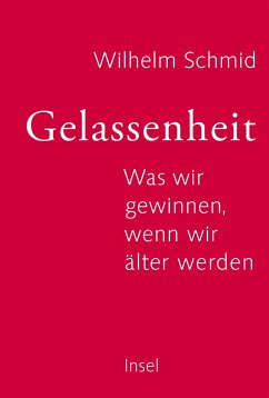 Gelassenheit - Schmid, Wilhelm