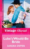 Luke's Would-Be Bride (Mills & Boon Vintage Cherish) (eBook, ePUB)