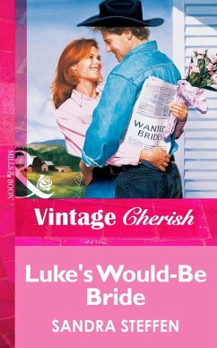 Luke's Would-Be Bride (Mills & Boon Vintage Cherish) (eBook, ePUB) - Steffen, Sandra