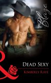 Dead Sexy (Mills & Boon Blaze) (eBook, ePUB)