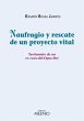 Naufragio y rescate de un proyecto... - Bild 1