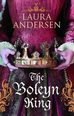 The Boleyn King (eBook, ePUB) - Andersen, Laura