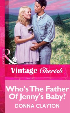 Who's The Father Of Jenny's Baby? (eBook, ePUB) - Clayton, Donna