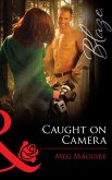 Caught On Camera (Mills & Boon Blaze) (eBook, ePUB)