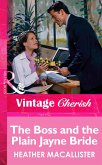 The Boss and the Plain Jayne Bride (Mills & Boon Vintage Cherish) (eBook, ePUB)