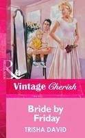 Bride By Friday (eBook, ePUB) - David, Trisha