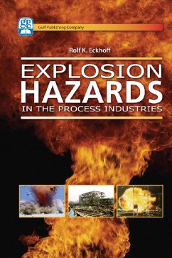 Explosion Hazards in the Process Industries (eBook, ePUB) - Eckhoff, Rolf K.