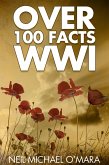 Over 100 Facts WW1 (eBook, ePUB)