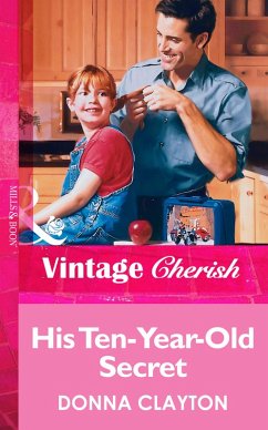 His Ten-Year-Old Secret (eBook, ePUB) - Clayton, Donna