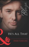 He's All That (Mills & Boon Blaze) (eBook, ePUB)