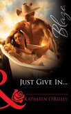 Just Give In... (eBook, ePUB)