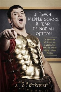 Cover I Teach Middle School & Fear Is Not An Option (eBook, ePUB)
