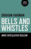 Bells and Whistles (eBook, ePUB)