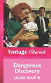 Dangerous Discovery (Mills & Boon Vintage Cherish) (eBook, ePUB)