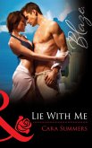 Lie With Me (Mills & Boon Blaze) (eBook, ePUB)