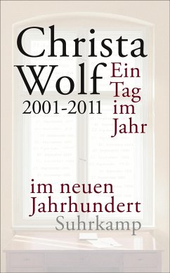 Ein Tag im Jahr im neuen Jahrhundert - Wolf, Christa