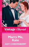 Marry Me, Kate (eBook, ePUB) Marry Me, Kate (eBook, ePUB)
