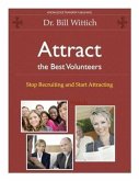 Attract the Best Volunteers (eBook, ePUB) Attract the Best Volunteers (eBook, ePUB)