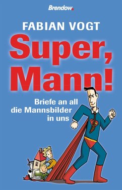Super, Mann! (eBook, ePUB) - Vogt, Fabian