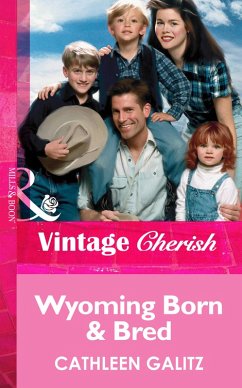 Wyoming Born and Bred (Mills & Boon Vintage Cherish) (eBook, ePUB) - Galitz, Cathleen