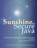 Sunshine on Secure Java: OWASP Top 10 - Writing Secure Web Applications (eBook, ePUB)