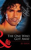 The One Who Got Away (Mills & Boon Blaze) (eBook, ePUB)