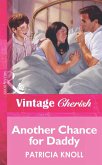 Another Chance for Daddy (Mills & Boon Vintage Cherish) (eBook, ePUB)